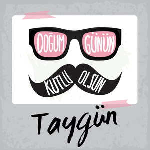 Doğum Günün Kutlu Olsun Taygün