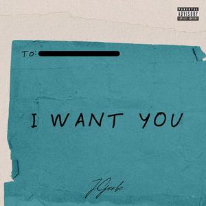 I Want You