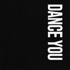 Dance You