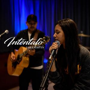 Intentalo (Live Session Iara Servin)