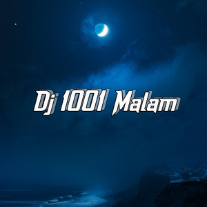 Dj 1001 Malam