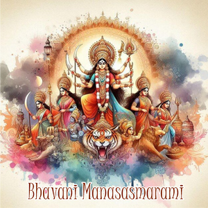 Sri Bhavani Manasa Smarami