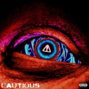 CAUTIOUS! (feat. Reu6ix)