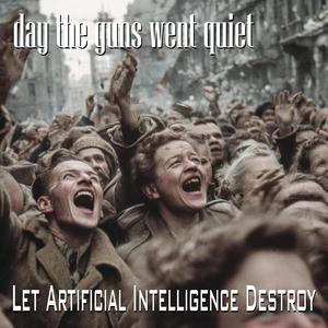 Day The Guns Went Quiet