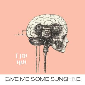 Give Me Some Sunshine