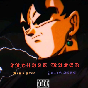 TROUBLE MAKER(prod by GOAT CREW Faun牟子杰)