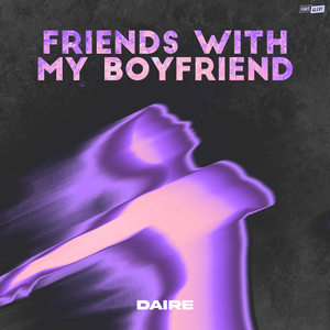 Friends With My Boyfriend (Radio Edit)