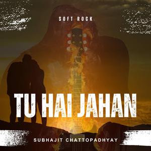 Tu Hai Jahan