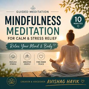 Mindfulness Meditation for Calm & Stress Relief | Relax Your Mind & Body