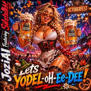 Lets Yodel-oH-Ee-Dee! (feat. Sidstalker)