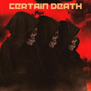 Certain Death