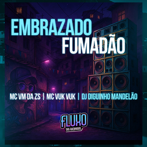 Embrazado Fumadão