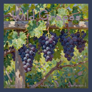Wild Grapes (Based on Isaiah Chapter 5)