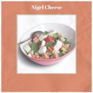 Nigel Cheese