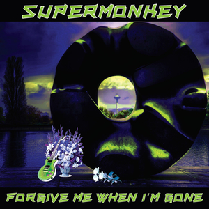 Forgive Me When I'm Gone