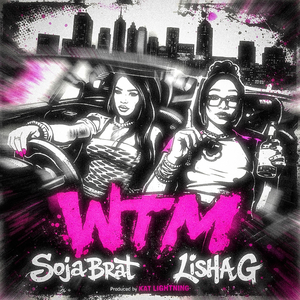 WTM (feat. Lisha G)