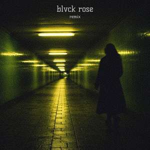 Blvck rose (Remix)