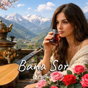 Bana Sor