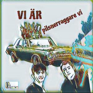 Vi är pilsnerraggare vi