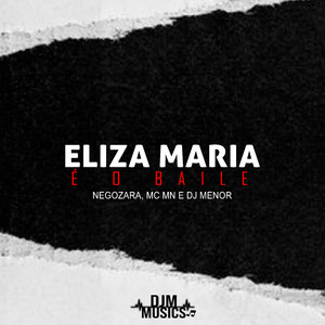 Eliza Maria É o Baile