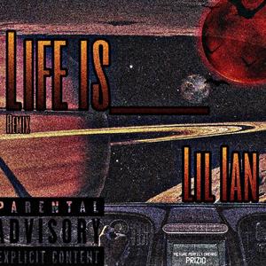 Life is____