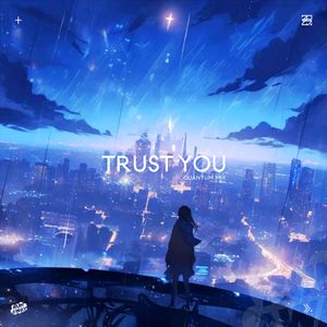 Trust You (Extended Mix)