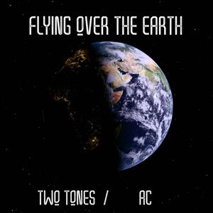 Flying Over The Earth (feat. AC)