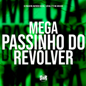 Mega Passinho do Revólver (feat. Mc Jholoko)