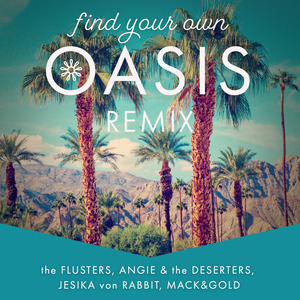 Find Your Own Oasis (Remix)