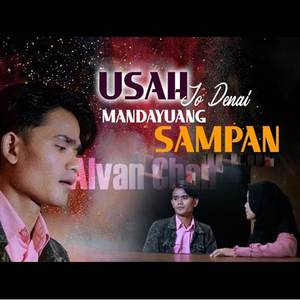 Usah Jo Denai Mandayuang Sampan
