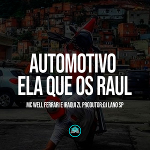 Automotivo Ela Que os Raul