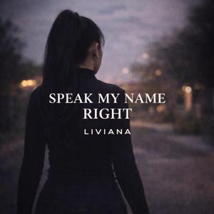 Speak My Name Right