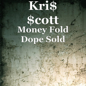 Money Fold Dope Sold