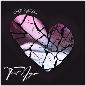 Trust Again (feat. Kam Prada)