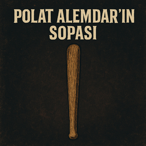 Polat Alemdar'ın Sopası