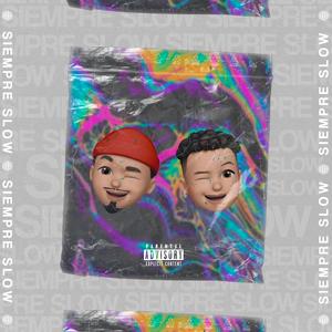Siempre Slow (feat. Cizzco)