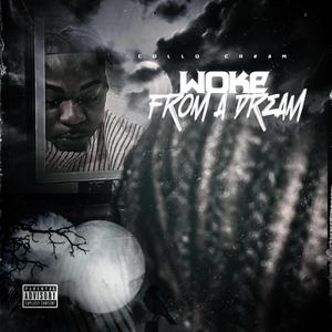 Woke From A Dream