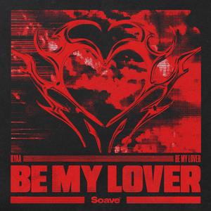 Be My Lover