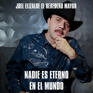 Nadie Es Eterno en el Mundo (En Vivo Desde Agua Prieta Sonora, 2005)