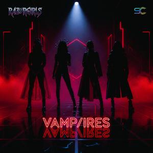 Vamp Ires (feat. RazorGirls)