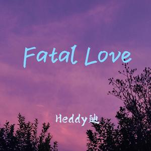 Fatal Love（纯音乐）