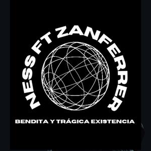 Bendita Y Trágica Existencia (feat. NESS)
