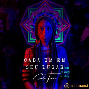 Cada um em seu lugar (feat. Casa Hairá, Nicolas Txana & da Alma)