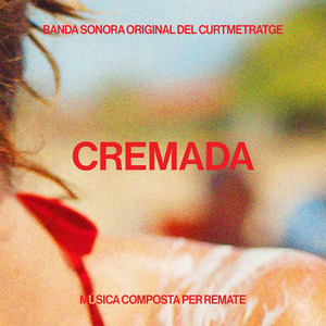 Cremada (Banda Sonora Original del curtmetratge)