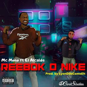 Son Reebok o Son Nike (feat. Mc Mono)