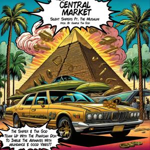 CENTRAL MARKET (feat. Silent Snipers & The Musalini)