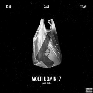 Molti Uomini 7 (feat. Esse)
