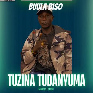 Tuzina Tudanyuma (feat. Buula biso)