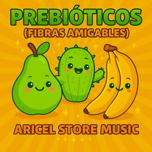 Prebioticos Fibras Amigables