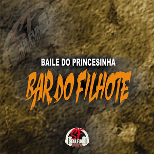 Baile do Princesinha, Bar do Filhote